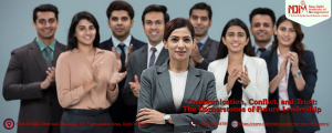 Communication, Conflict, and Trust: The Cornerstones of Future Leadership