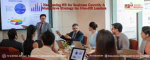 Harnessing HR for Business Growth: A Must-Have Strategy for Non-HR Leaders